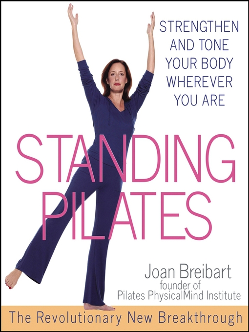 Title details for Standing Pilates by Joan Breibart - Available